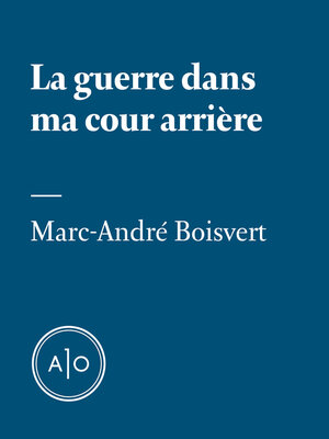 cover image of La guerre dans ma cour arrière